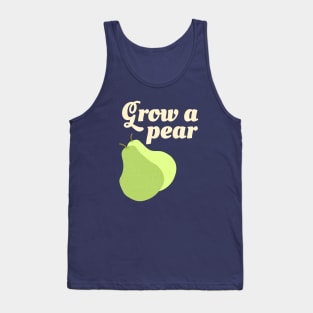 Grow A Pear Tank Top